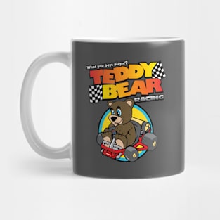 Teddy Bear Racing? Mug